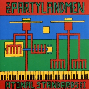 The Partylandmen: Atonal standards vol I 