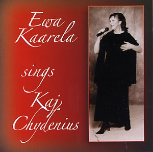 Ewa Kaarela: Ewa Kaarela sings Kaj Chydenius