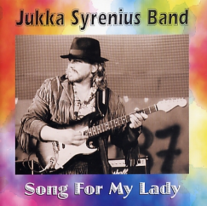 Jukka Syrenius Band: Song for my lady