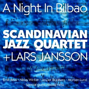 Scandinavian Jazz Quartet: A night in Bilbao