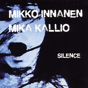 Mikko Innanen: Silence