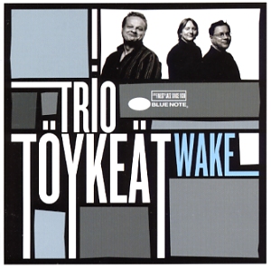 Trio Töykeät: Wake